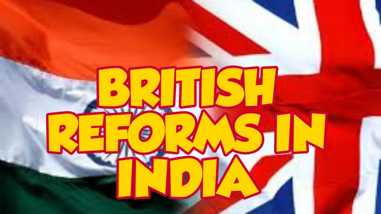 British Reforms in India | British rule in India | Land and Administrative reforms by Britishers
