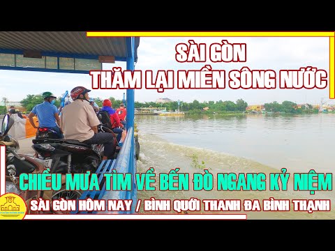 Video CHIỀU MƯA Sài Gòn THĂM LẠI Miền SÔNG NƯỚC / Tìm Về BẾN... - youtube