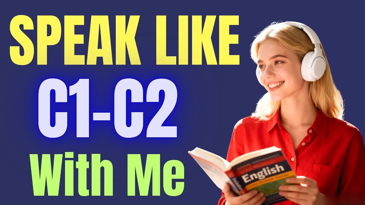 C1–C2 English Speaking Practice: Speak With Me for Real Fluency - YouTube