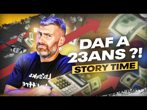 DAF à 23 ans. Je n’étais pas prêt (Story Time)