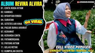CINTA NODA HITAM - KANDAS - REVINA ALVIRA - NOSTALGIA GASENTRA DANGDUT FULL ALBUM POPULER 2026