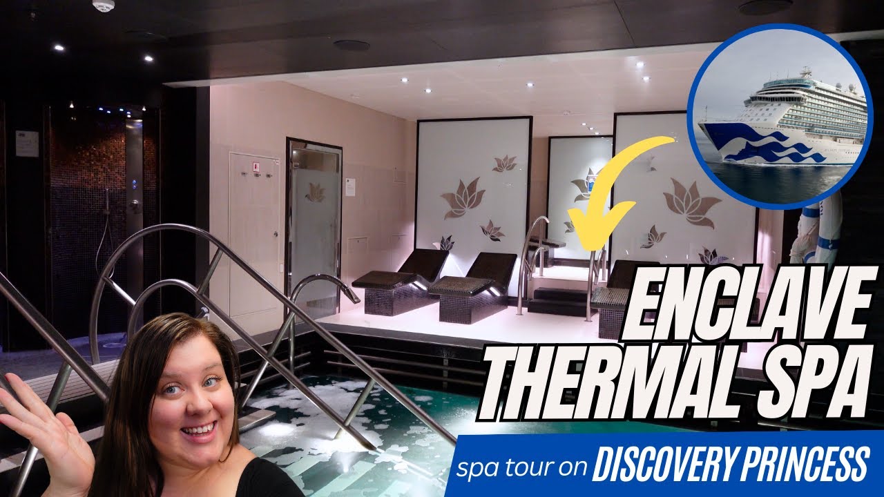 Discovery Princess Enclave Thermal Spa Tour-Is it worth buying a pass? | Princess Cruises