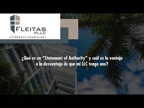 ¿Qué es un “Statement of Authority” y cuál es la ventaja o la desventaja de que mi LLC tenga uno?