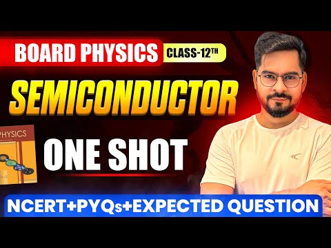 CBSE 2026 PHYSICS | Complete Semiconductor in one shot | Class 12 Physics | Sachin sir