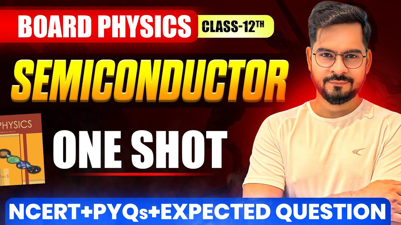 CBSE 2026 PHYSICS | Complete Semiconductor in one shot | Class 12 Physics | Sachin sir