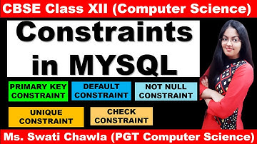 CONSTRAINTS IN MYSQL | MYSQL COMMANDS | CBSE CLASS XII | COMPUTER SCIENCE