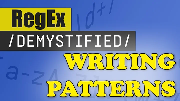 Creating Regex Patterns | REGEX DEMYSTIFIED