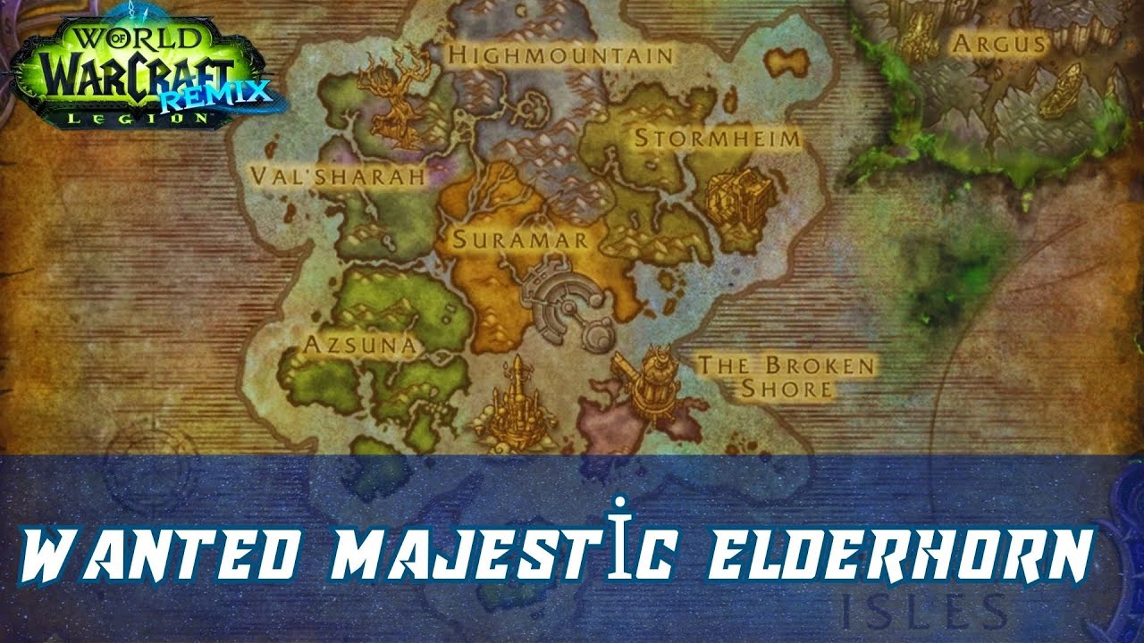 WANTED Majestic Elderhorn World Quest | Legion Remix