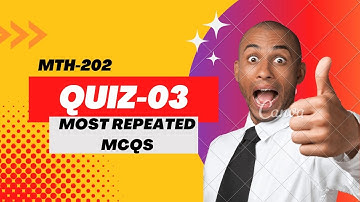 MTH202 QUIZ 3 SOLUTION FALL 2023 || MTH QUIZ SOLUTION || QUIZ 3