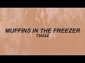 Tiagz Muffins In The Freezer Lyrics Who In The Hell Put The Muffins In The Freezer Tiktok Tiagz Muffins In The Freezer Lyrics Who In The Hell Put The Muffins In The Freezer Tiktok