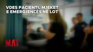 Vdes Pacienti, Mjeket E Emergjencës Në Lot