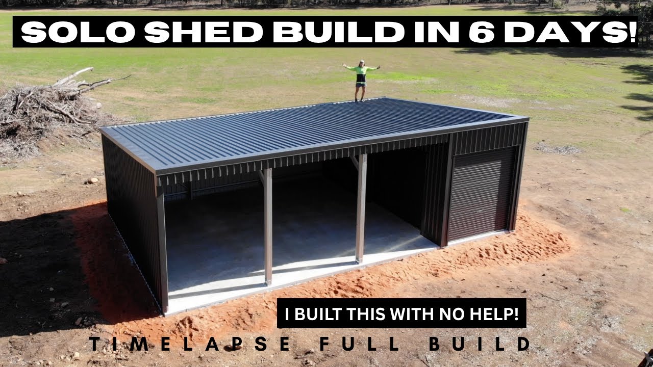 SOLO SHED BUILD IN 6 DAYS! - PREMIUM AUSSIE FARM SHED - FULL BUILD TIMELAPSE - 4K