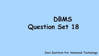 DBMS Question set 18 | Java Institute | Tiger Fish | PCJT
