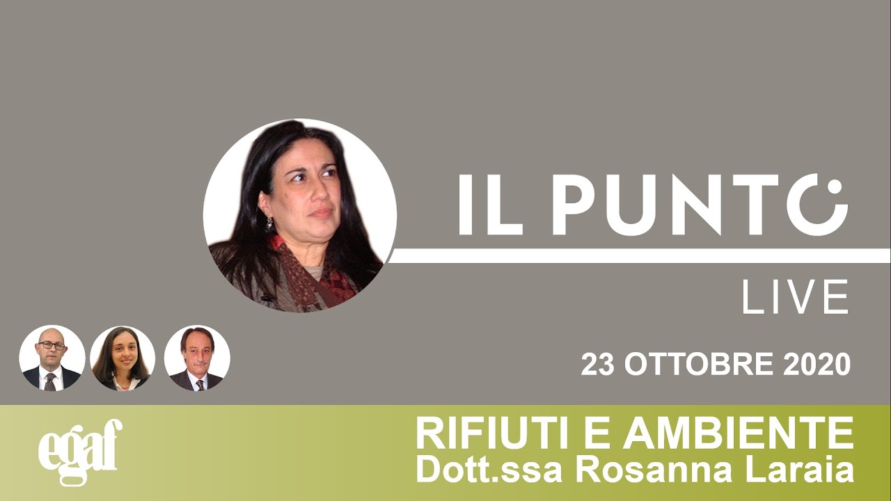 Il Punto Live: Novità rifiuti - Dott.ssa Rosanna Laraia
