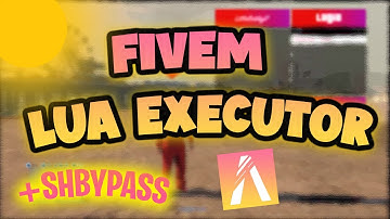 FiveM - Lua Executor + SH-Bypass  [UNDETECTED]