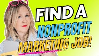 How to find a Nonprofit Marketing Job