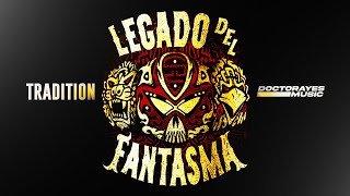 Legado Del Fantasma - Tradition (Entrance Theme)