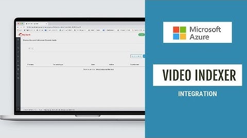 Video Indexer Azure Integration
