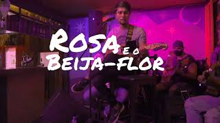 Rosa e o Beija Flor - Live Session ( Marcio Yagui - Ao Vivo)