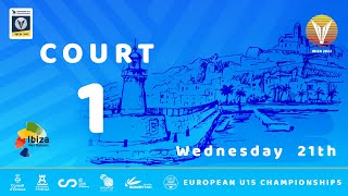 EUROPEAN U15 CHAMPIONSHIPS BADMINTON 2022 - Day 1 - Court 1