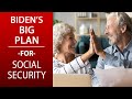 Biden's BIG Plan for Social Security