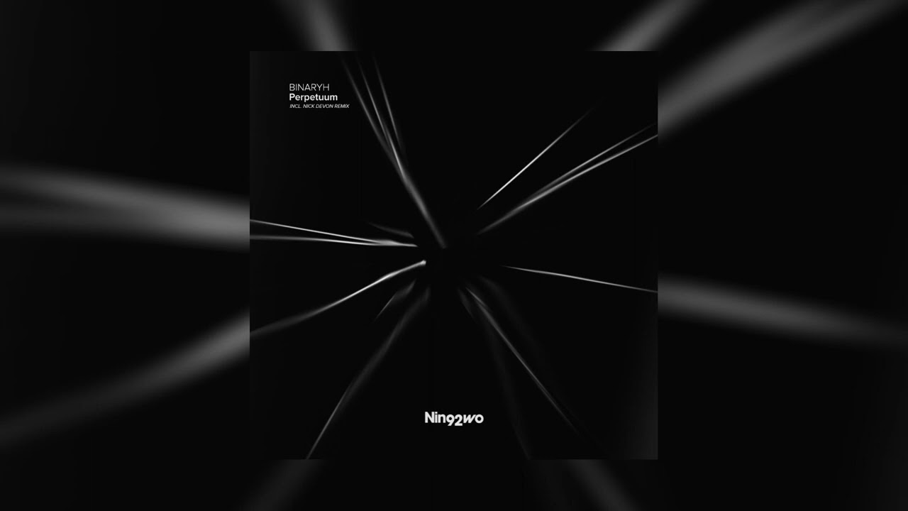 BINARYH – Perpetuum (Original Mix) adlı videoyu YouTube'da izle BINARYH – Perpetuum (Original Mix) adlı videoyu YouTube'da izle