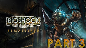 Bioshock Remastered PC Playthrough Part 3 - Arcadia - 4K 60FPS HDR