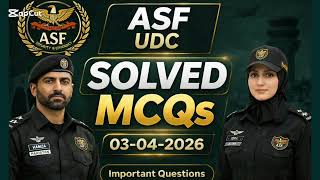 ASF UDC Paper 03 April 2026 (Batch 2) | Complete Solved MCQs | BPS-13 | Today Paper with Answers