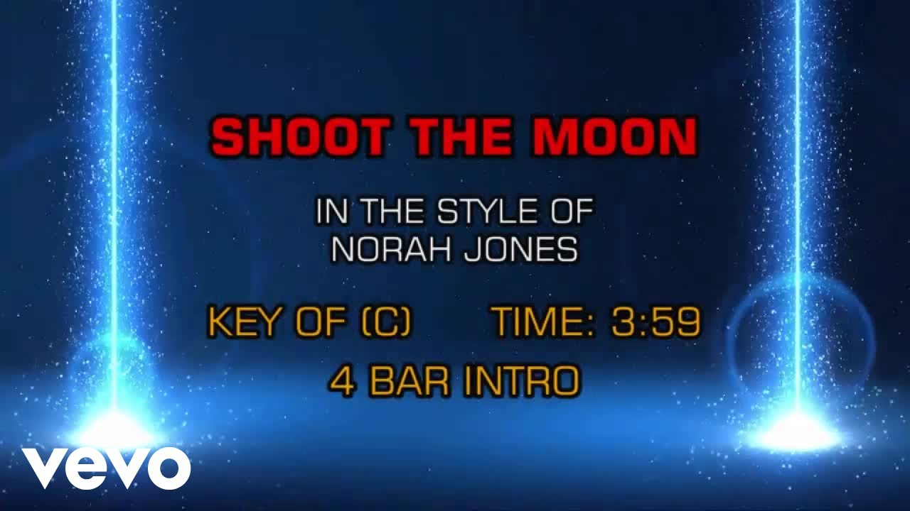 Norah Jones Shoot The Moon (Karaoke) YouTube