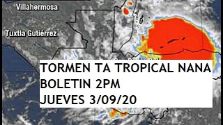 CENTRO NACIONAL DE HURACANES "BOLETIN 2PM SOBRE LA TORMENTA TROPICAL NANA" [JUEVES 3/09/20]