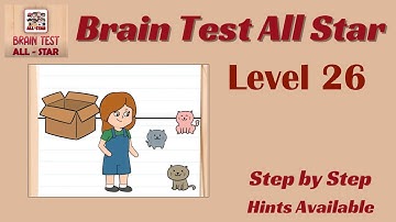 Brain Test All Star Level 26 – Quick & Easy Solution!