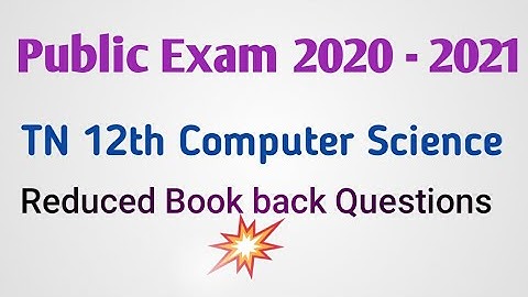 TN 12th Computer Science Reduced Book Back Questions | Reduced new syllabus | Public Exam 2020-2021