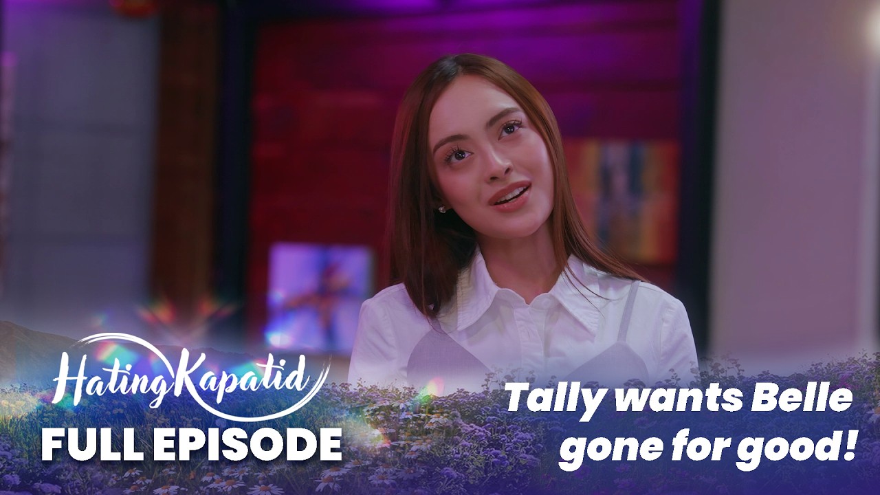 Hating Kapatid: Ang pagtira pailalim ni Tally kay Belle! (Full Episode 114) March 4, 2026