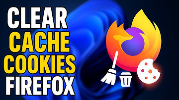 How To Clear Cache and Cookies in Mozilla Firefox