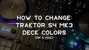 I Changed My Traktor S4 MK3 Deck Colors in 5 Minutes You Can Too! - English (OSX/Mac) FULL GUIDE
