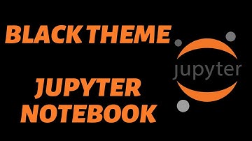 How to change Jupyter Notebook theme python