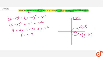 Write the equation of the circle passing through (3,4) and touching    y-axis at the origin.
