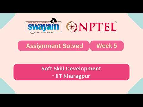 Soft Skill Development Week 5 || NPTEL ANSWERS || MYSWAYAM || #myswayam #nptel #nptel2026