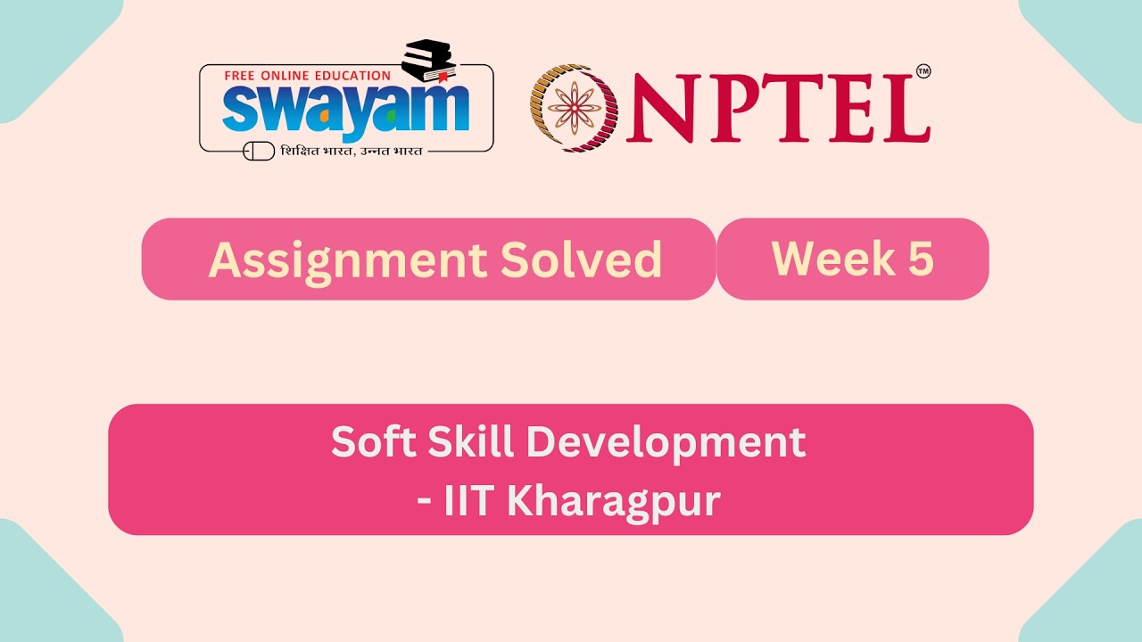 Soft Skill Development Week 5 || NPTEL ANSWERS || MYSWAYAM || #myswayam #nptel #nptel2026