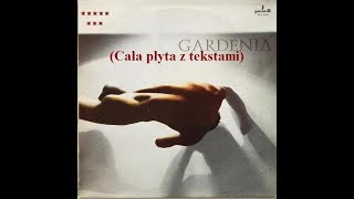 Gardenia - Gardenia (1988) Full (z tekstem)