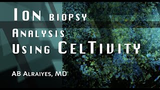 Ion biopsy analysis using CelTivity