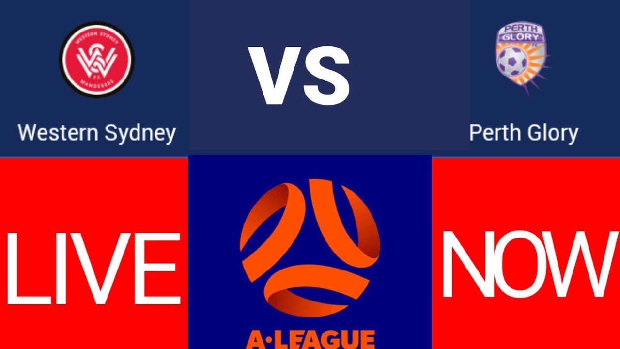 Western Sydney vs Perth Glory Live Scoreboard 2022 AUSTRALIA ALEAGUE YouTube Western Sydney vs Perth Glory Live Scoreboard 2022 AUSTRALIA ALEAGUE YouTube