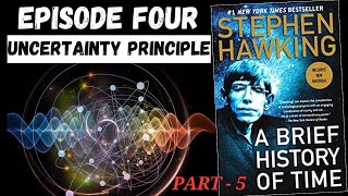 A Brief History of Time ( Chapter 4 - The Uncertainty Principle ) : PART - 5 [ENGLISH]