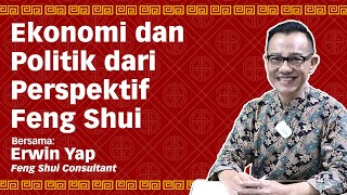 Ekonomi dan Politik dari Perspektif Feng Shui - Lite Chat with Erwin Yap Eps. 2