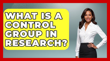 What Is A Control Group In Research? - High School Toolkit