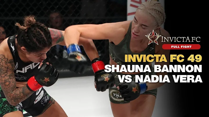 Full Fight | Ireland's Shauna Bannon battles fellow strawweight Nadia Vera | Invicta FC 49