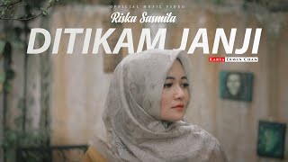 DITIKAM JANJI - RISKA SASMITA [   ] Lagu Minang Terbaru 2021