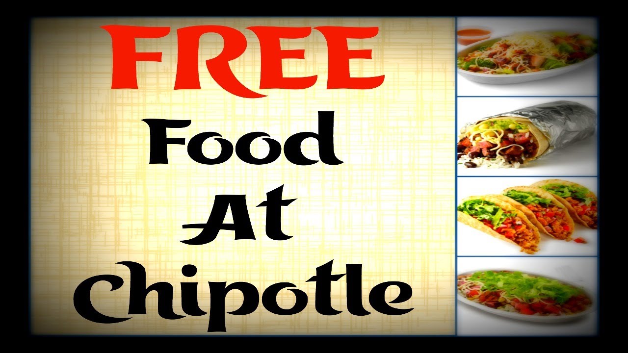 FREE FOOD AT CHIPOTLE 🥑🍅🥘🥙🌮🥗 YouTube