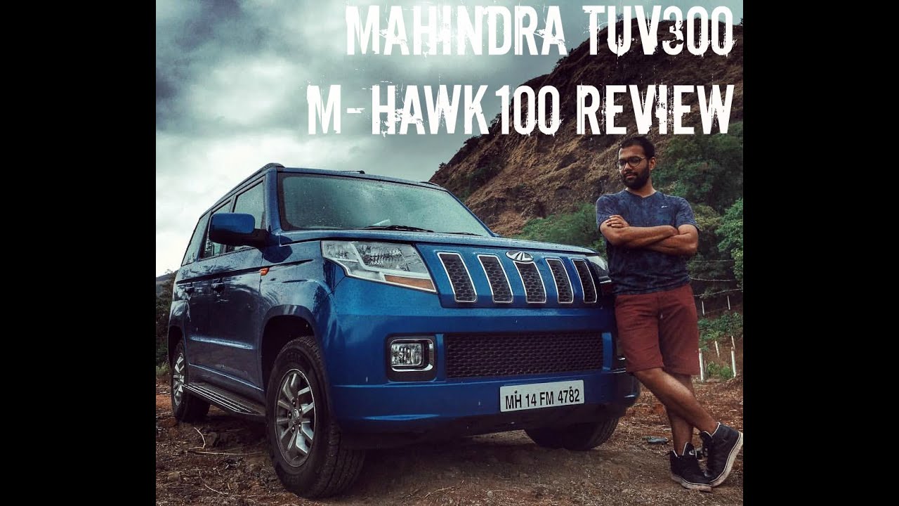 Mahindra TUV 300 mHawk 100 Review