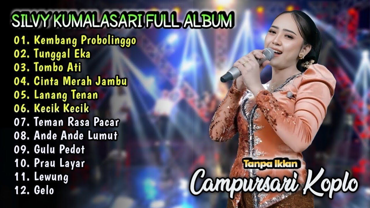 Silvy Kumalasari Full Album Terbaru | Kembang Probolinggo,Tombo Ati,Gelo | Campursari Dangdut Koplo